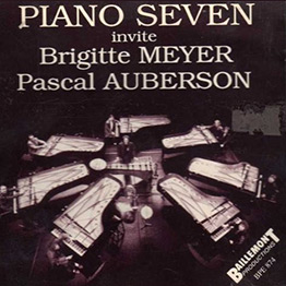 Piano Seven invite Brigitte Meyer et Pascal Auberson